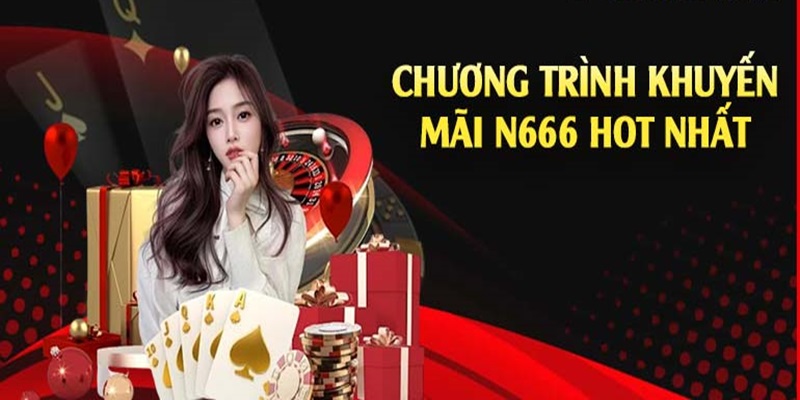 Khuyến mãi đá gà N666 khủng được cập nhật liên tục